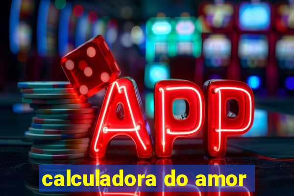 calculadora do amor